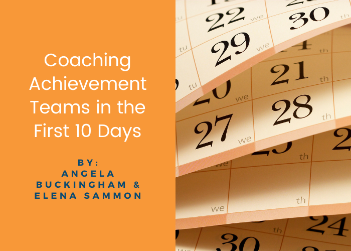 Coaching Achievement Teams in the First 10 Days