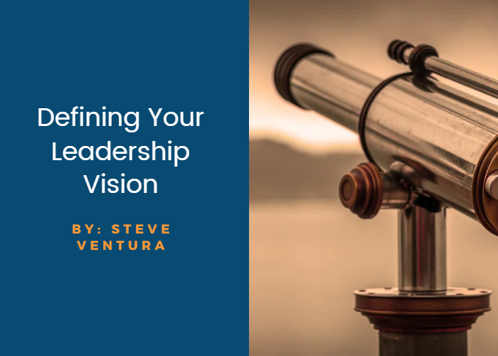 Defining Your Leadership Vision