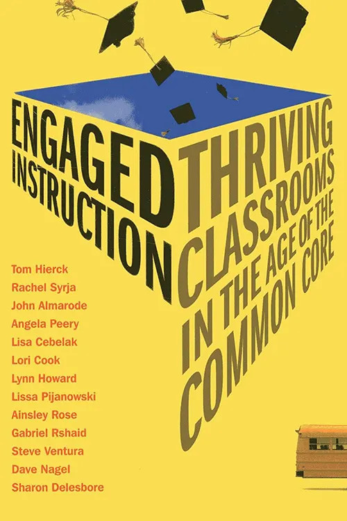 Engaged Instruction: Thriving Classrooms in the Age of the Common Book